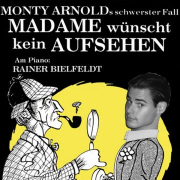 „MADAME WÜNSCHT KEIN AUFSEHEN“