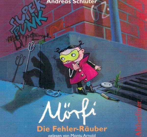 Mörfi - Die Fehler-Räuber (2003) „MÖRFI – DIE FEHLER-RÄUBER“
