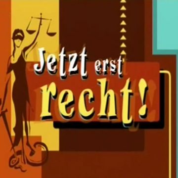 „JETZT ERST RECHT“