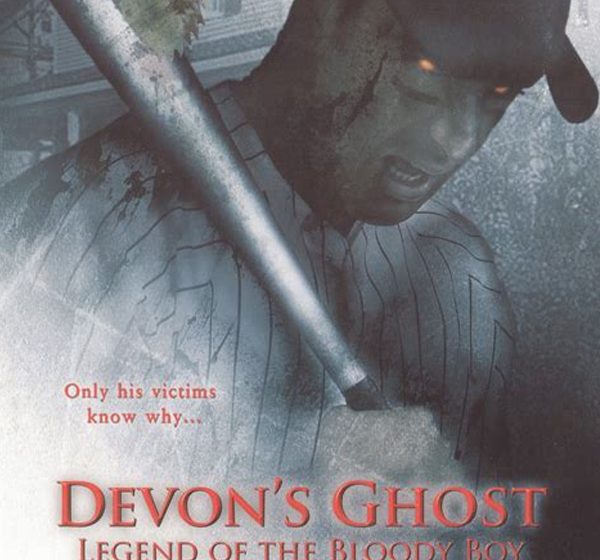 Devon's Ghost (2006) „DEVON’S GHOST – THE LEGEND OF BLOODY BOY“
