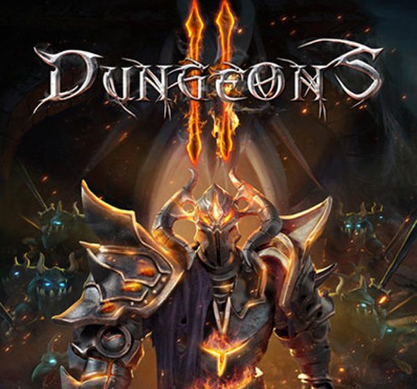 „DUNGEONS 2“