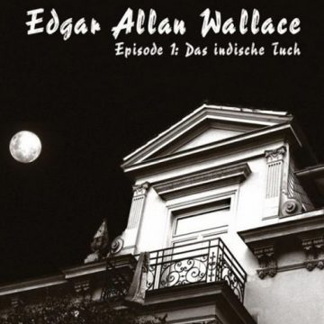 „EDGAR ALLAN WALLACE – EP.1: DAS INDISCHE TUCH“