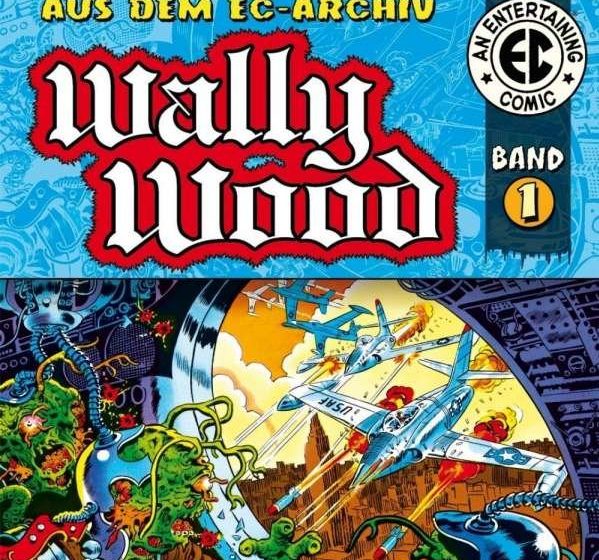 csm_Wally_Wood_1_9783946522362_8b72eae429 „WALLY WOOD: EC ARCHIV – WALLY WOOD 1“