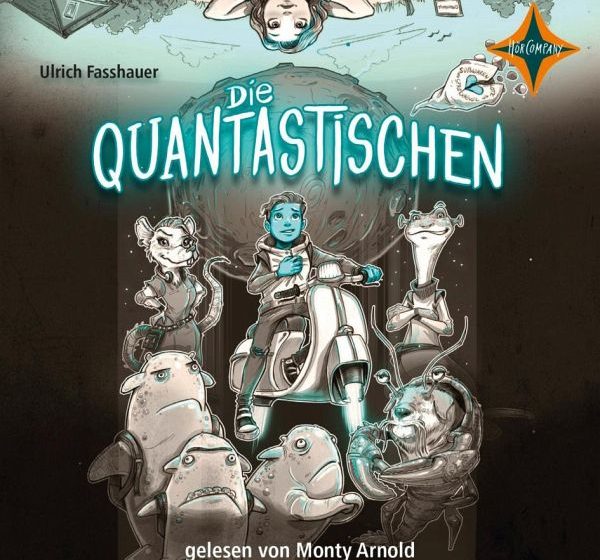 „Die Quantastischen“