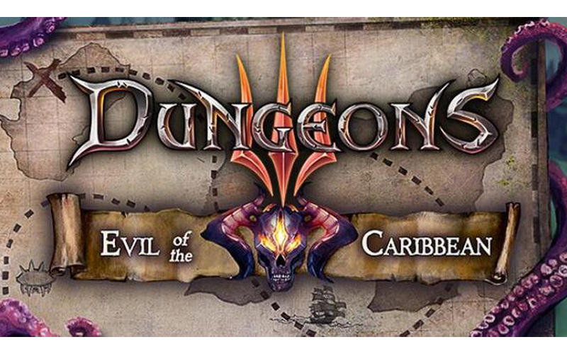 „Dungeons 3 – Add On 2: Evil Of The Caribbean“