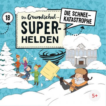 „Die Grundschul-Superhelden (18): Die Schneekatastrophe“
