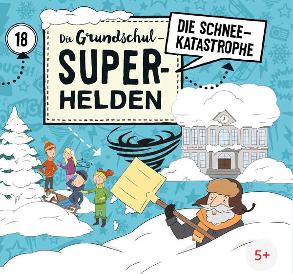 „Die Grundschul-Superhelden (18): Die Schneekatastrophe“