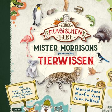 „Die Schule der magischen Tiere – Mr Morrisons gesammeltes Tierwissen“