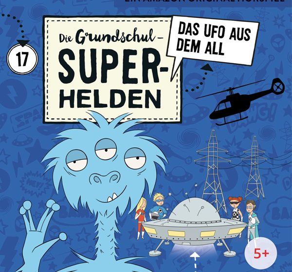 Die Grundschul-Superhelden 17 (2020) „DIE GRUNDSCHUL-SUPERHELDEN FOLGE (17): DAS UFO AUS DEM ALL“