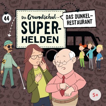 „Die Grundschul-Superhelden (44): Das Dunkelrestaurant“