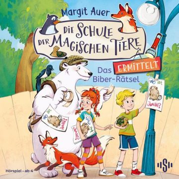 „Die Schule der magischen Tiere ermittelt 7 – Das Biber-Rätsel“