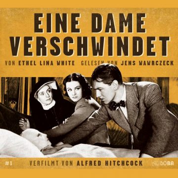 Hitch und ich - Eine Dame verschwindet (2015) „Hitch und ich #1: Eine Dame verschwindet“