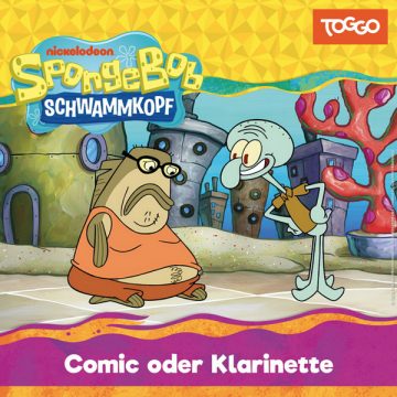 „SpongeBob Schwammkopf“ – Folge 252 (Comic oder Klarinette) & 253 (Die Fantasie-Kiste)