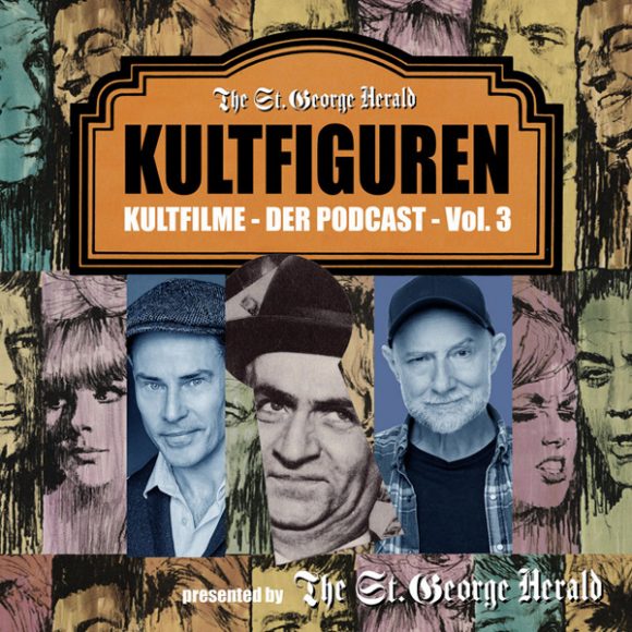 „Kultfilme – Der Podcast“ – Vol. 3 (Kultfiguren)