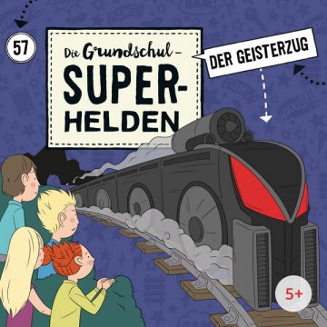 „Die Grundschul-Superhelden (57) – Der Geisterzug“