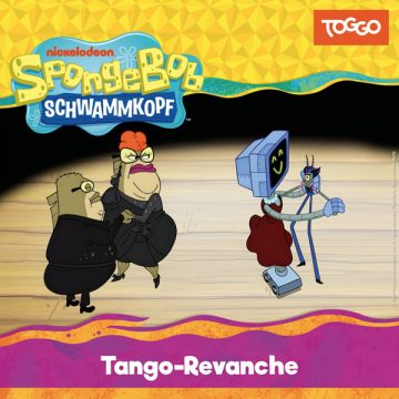 SpongeBob Schwammkopf Folge 258 Tango-Revanche (2026) „SpongeBob Schwammkopf“ – Folge 258 (Tango-Revanche) & 259 (Frühstück in der Krossen Krabbe)