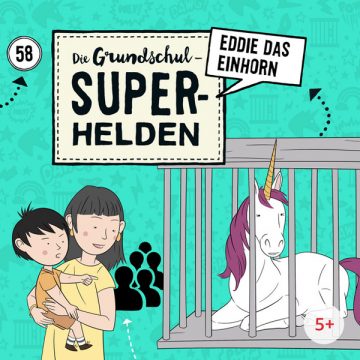 „Die Grundschul-Superhelden (58) – Eddi das Einhorn“
